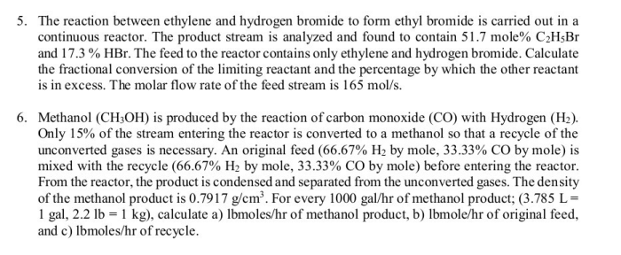 Hydrogen ethylene bromide reactor ethyl carried reactant extent mol excess molar fractional limiting transcribed